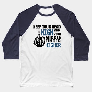 Keep your head high Baseball T-Shirt